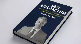 Tanku Bulduk'un 'Ben Emlakçıyım' Kitabı Emlak Sektöründe Farkındalık Yaratıyor