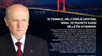 MHP Lideri Bahçeli'den 15 Temmuz Mesajı