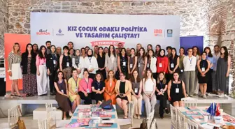 Kız Çocukları İçin Politika ve Tasarım Çalıştayı Düzenlendi