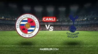 Reading Tottenham CANLI nereden izlenir? Reading Tottenham maçı hangi kanalda, nasıl izlenir?