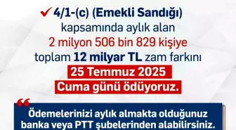 Emekli Sandığı Zam Farkı Ödemeleri 25 Temmuz'da Yapılacak