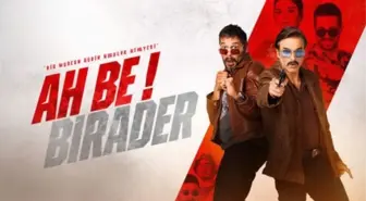 Ah Be Birader filmi oyuncuları kim, konusu ne, sonu nasıl bitiyor? Ah Be Birader filmi ne zaman, nerede çekildi?