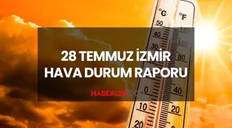 HAVA DURUMU İZMİR: 28 Temmuz 2025 İzmir'de hava durumu nasıl? İzmir için günlük ve haftalık hava durumu tahminleri