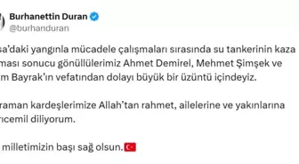 Cumhurbaşkanlığı İletişim Başkanı Duran'dan Orman Gönüllülerine Taziye Mesajı