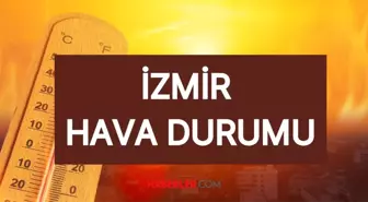 İZMİR HAVA DURUMU || 29 Temmuz İzmir'de hava nasıl? İzmir günlük ve 5 günlük hava durumu tahmini!