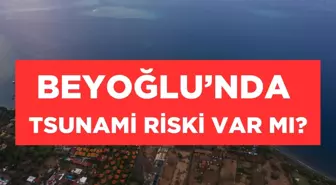 Beyoğlu'nda tsunami riski var mı? Beyoğlu'nda tsunami olur mu? İstanbul tsunami riski haritası!