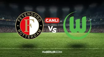 Feyenoord Wolfsburg CANLI izle! Feyenoord Wolfsburg maçı hangi kanalda, nasıl izlenir?