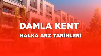 Damla Kent halka arz ne zaman? Damla Kent halka arz hangi bankalarda var, nasıl alınır?