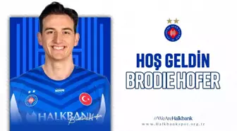 Halkbank, Kanadalı Smaçör Brodie Hofer ile Anlaşma Sağladı