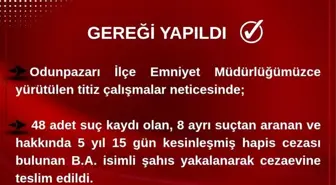 Eskişehir'de 45 Suç Kaydı Olan Şahıs Yakalandı