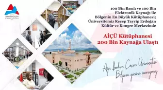 AİÇÜ Kütüphanesi, 100 Bin Basılı ve Elektronik Kaynak Hedefini Başarıyla Gerçekleştirdi