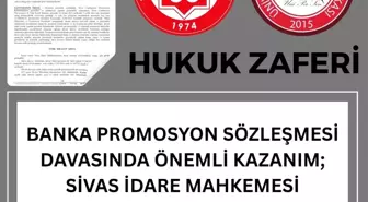 Sivas İdare Mahkemesi'nden Promosyon Sözleşmesine İptal