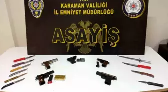 Karaman'da Asayiş Uygulamalarında Uyuşturucu ve Silah Ele Geçirildi
