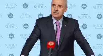Kurtulmuş: İsrail Hesap Verecek, Kudüs Özgür Olacak