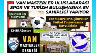 Van Masterler Uluslararası Futbol Turnuvası Düzenliyor