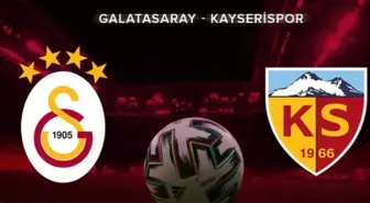 Galatasaray-Kayserispor maçı ne zaman? Galatasaray-Kayserispor maçı saat kaçta, hangi kanalda?