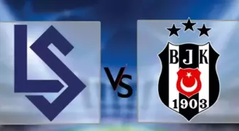 Lausanne-Beşiktaş maçı ne zaman? Lausanne-Beşiktaş maçı saat kaçta, hangi kanalda?