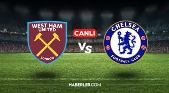 West Ham Chelsea CANLI izle! West Ham Chelsea maçı hangi kanalda, nasıl izlenir?