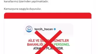 Aile ve Sosyal Hizmetler Bakanlığı'ndan Personel Atama İddialarına Yalanlama