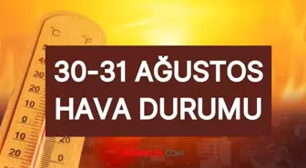 Bu hafta sonu hava nasıl olacak? 30-31 Ağustos hafta sonu hava nasıl? İstanbul, Ankara, İzmir hava durumu!