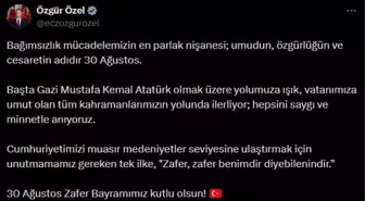 CHP Genel Başkanı Özgür Özel'den 30 Ağustos Zafer Bayramı Mesajı