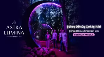 Astra Lumina İstanbul'da Şehre Dönüş Fırsatları