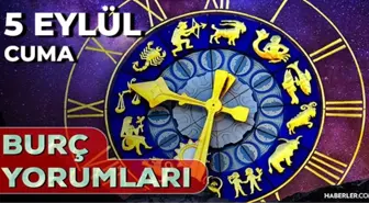 5 Eylül Günlük Burç Yorumları 2025! Kova, Oğlak, Aslan, İkizler burcu AŞK, EVLİLİK, KARİYER, SAĞLIK yorumu