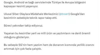 Google ve Android Hizmetlerinde Türkiye ve Avrupa'da Kesintiler Yaşanıyor