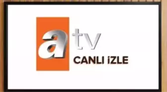 ATV yayın akışı? 8 Eylül ATV yayın akışında neler var? ATV CANLI İZLE!