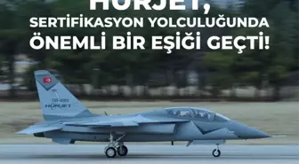 Türkiye'nin İlk İnsanlı Jet Motorlu Uçağı HÜRJET Sertifikasyon Sürecinde Önemli Bir Eşiği Geçti