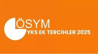 YKS EK (BOŞ) KONTENJANLAR 2025: YKS boş kontenjanlar ve taban puanları! Ek tercih ne zaman başlıyor?