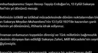 Cumhurbaşkanı Erdoğan'dan 13 Eylül Sakarya Zaferi mesajı