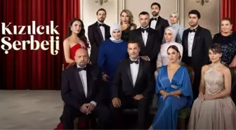 Kızılcık Şerbeti yeni bölüm ne zaman, bu akşam var mı? Kızılcık Şerbeti'ne hangi oyuncular katıldı?