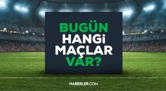 Bugün hangi maçlar var? 13 Eylül maç takvimi! Bugün kimin maçı var?