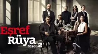 Eşref Rüya'nın Yeni Sezonu Heyecanla Bekleniyor