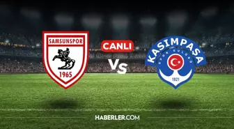 Samsunspor Kasımpaşa CANLI izle! Samsunspor Kasımpaşa maçı hangi kanalda, nasıl izlenir?