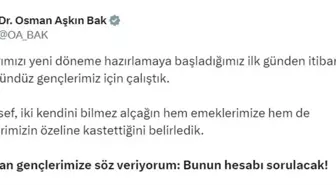 Bakan Bak: Hesabı Sorulacak