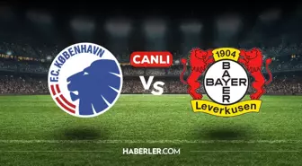 Kopenhag Bayer Leverkusen CANLI nereden izlenir? Kopenhag Bayer Leverkusen maçı hangi kanalda, nasıl izlenir?