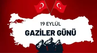 2025 Gaziler Günü ne zaman, bugün mü? Gaziler Günü mesajları, sözleri ve görselleri