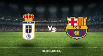 Real Oviedo Barcelona hangi kanalda? Real Oviedo Barcelona maçını hangi kanal veriyor, nerede izlenir?