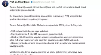 Ticaret Bakanı Bolat'tan Kaçakçılıkla Mücadele Açıklaması