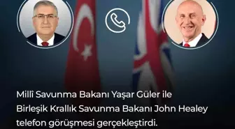 Milli Savunma Bakanı Güler ile Birleşik Krallıklı Meslektaşı Healey Telefon Görüşmesi Gerçekleştirdi