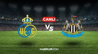 St.Gilloise Newcastle CANLI nereden izlenir? St.Gilloise Newcastle maçı hangi kanalda, nasıl izlenir?