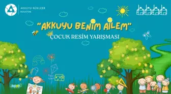 Akkuyu Nükleer A.Ş. Çocuklar İçin Resim Yarışması Düzenliyor