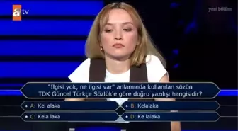 İlgisi yok, ne ilgisi var anlamında kullanılan sözün TDK Güncel Türkçe Sözlük'e göre yazılışı hangisidir? Kelalaka nasıl yazılır?