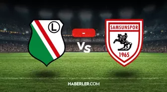 Legia Varşova Samsunspor maçı kaç kaç, bitti mi? MAÇ SONUCU! Legia Varşova Samsunspor golleri kim attı, canlı maç anlatımı!