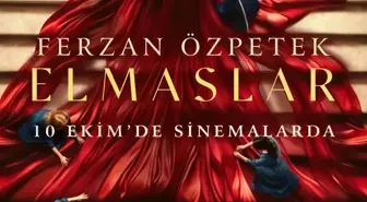 Ferzan Özpetek 'ELMASLAR' Türkiye vizyon tarihi : 10 Ekim 2025