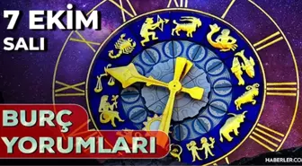 7 Ekim Günlük Burç Yorumları 2025! Koç, Başak, Aslan, Kova burcu AŞK, EVLİLİK, KARİYER, SAĞLIK yorumu