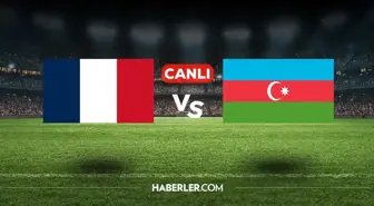 Fransa Azerbaycan CANLI nereden izlenir? Fransa Azerbaycan maçı hangi kanalda, nasıl izlenir?