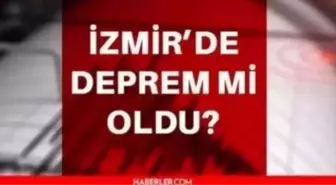 İzmir'de deprem mi oldu? SON DAKİKA! 10 Ekim İzmir'de az önce nerede deprem oldu?